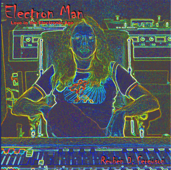 Electron Man  * Click here for an audio clip,  larger picture, song list, and commentary *